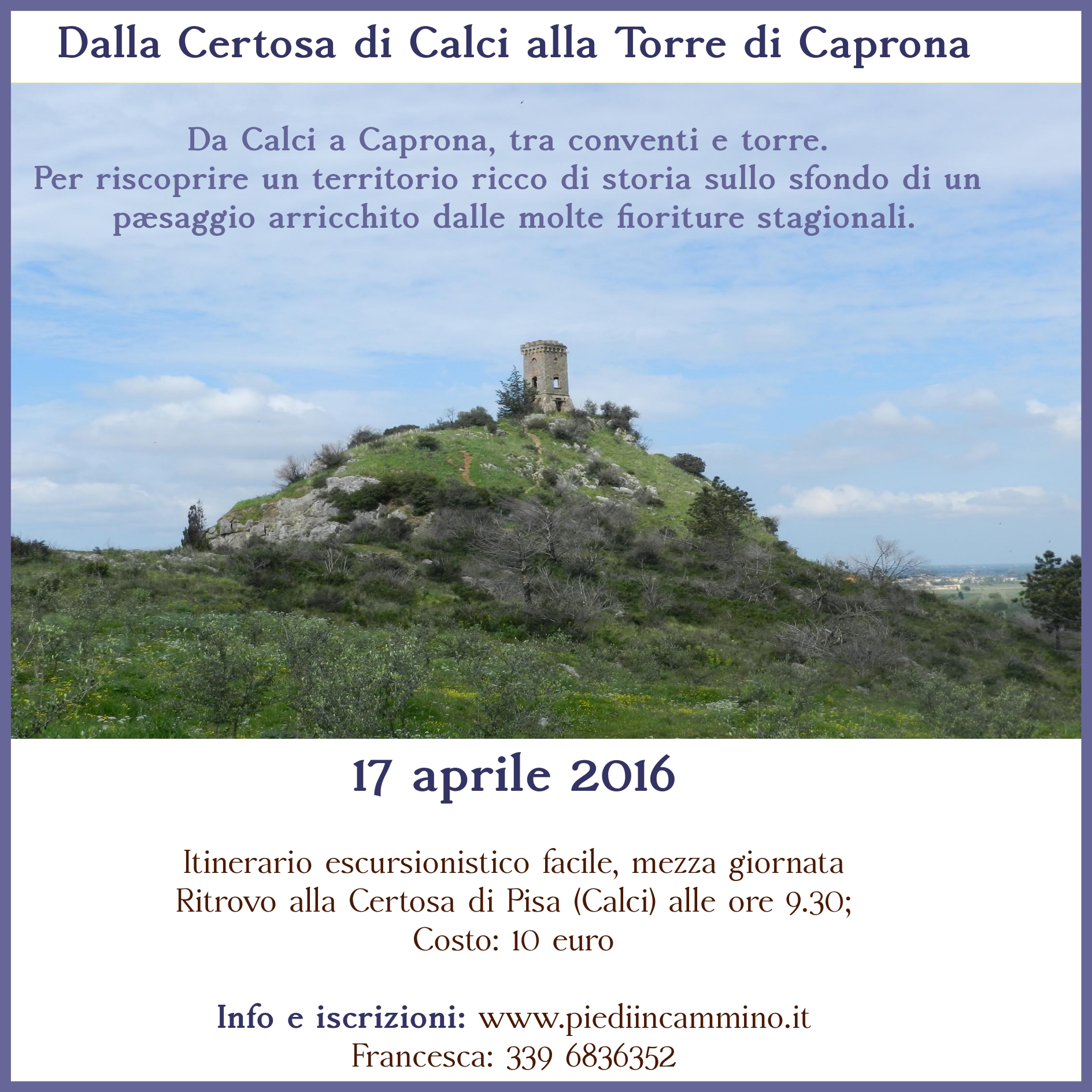 Dalla Certosa di Calci alla Torre di Caprona